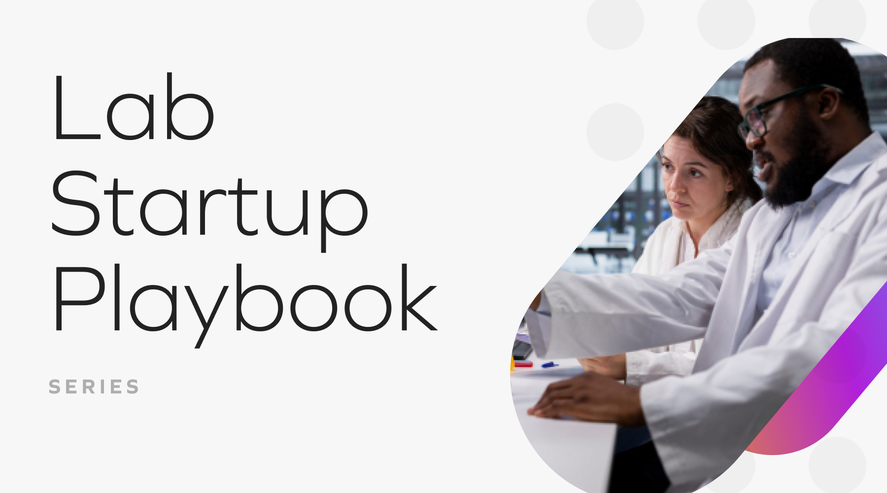 Lab Startup Playbook: The Question Isn't Whether You Can Run It In-House; It's Whether You Should Right Now